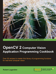 OpenCV 2 Computer Vision Application Programming Cookbook